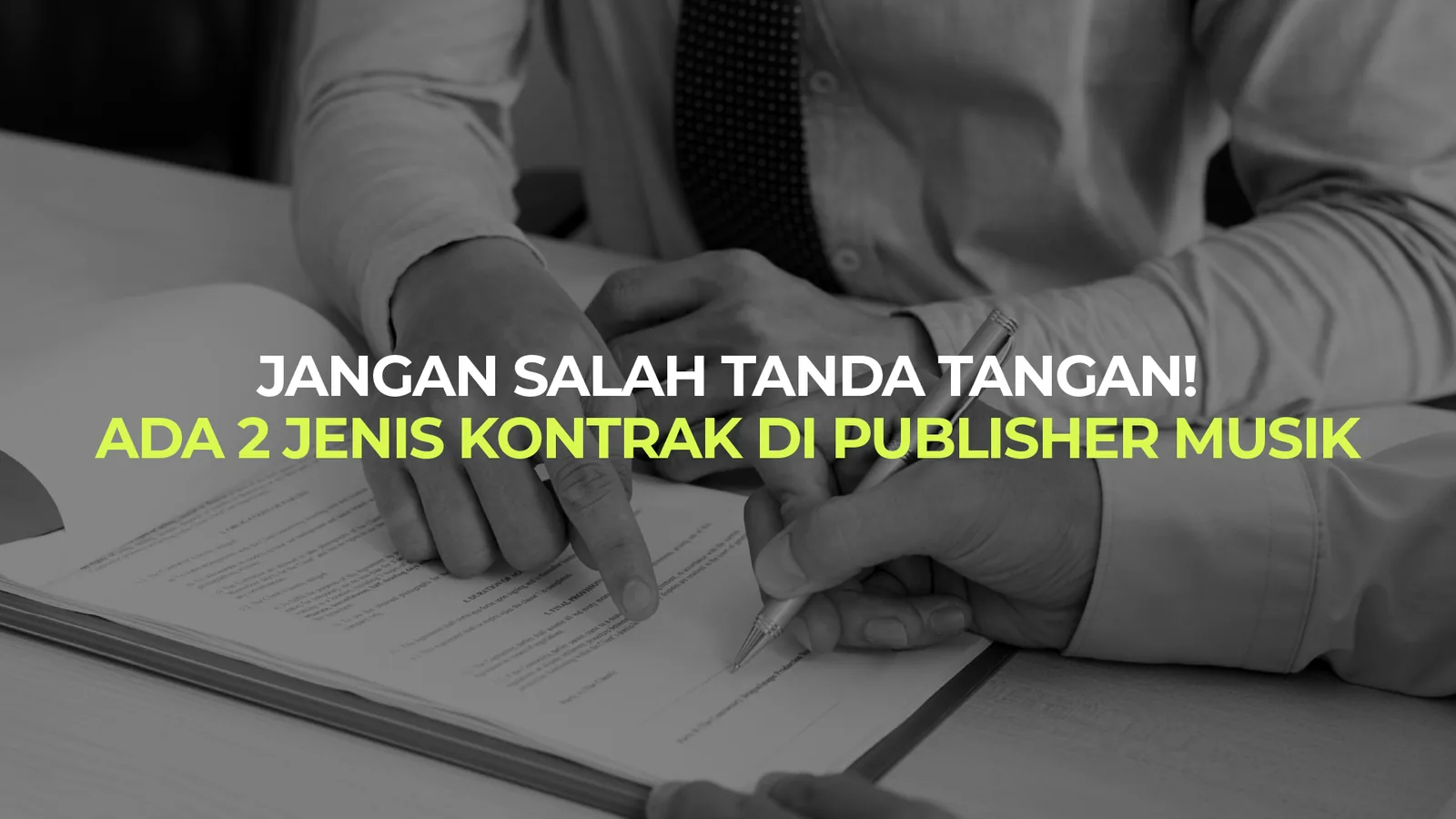 Serupa Tapi Tak Sama! Ada 2 Jenis Kontrak Publisher Music